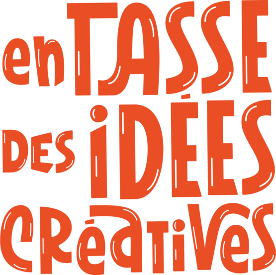 EnTasse des idées créatives !
